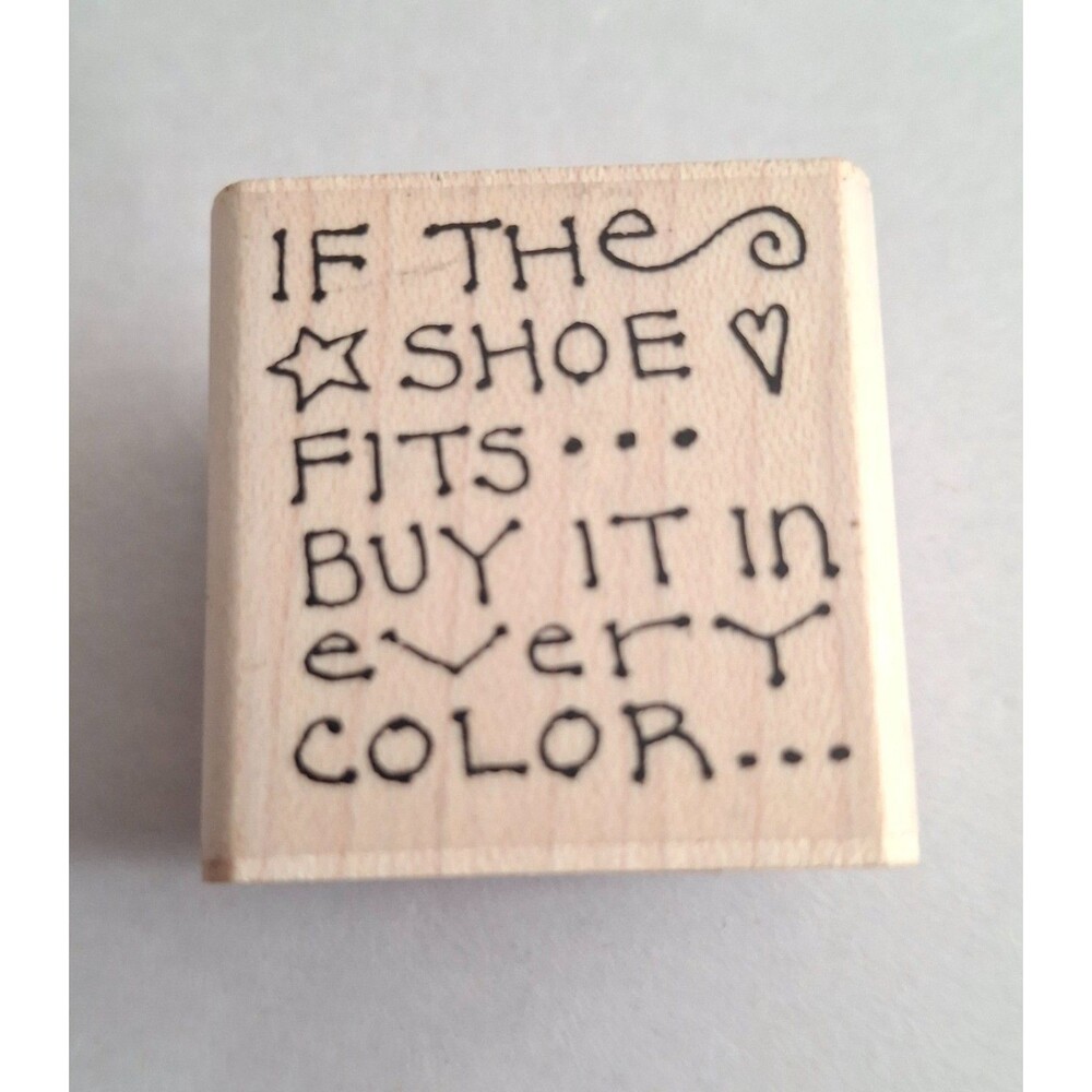 Paula Best IF THE SHOE FITS Wood Rubber Stamp 1.25" New Unused Fashion Quote HTF